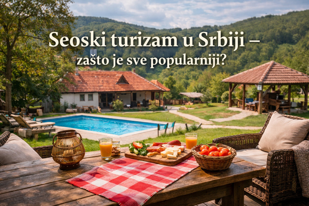Seoski turizam u Srbiji – zašto je sve popularniji?
